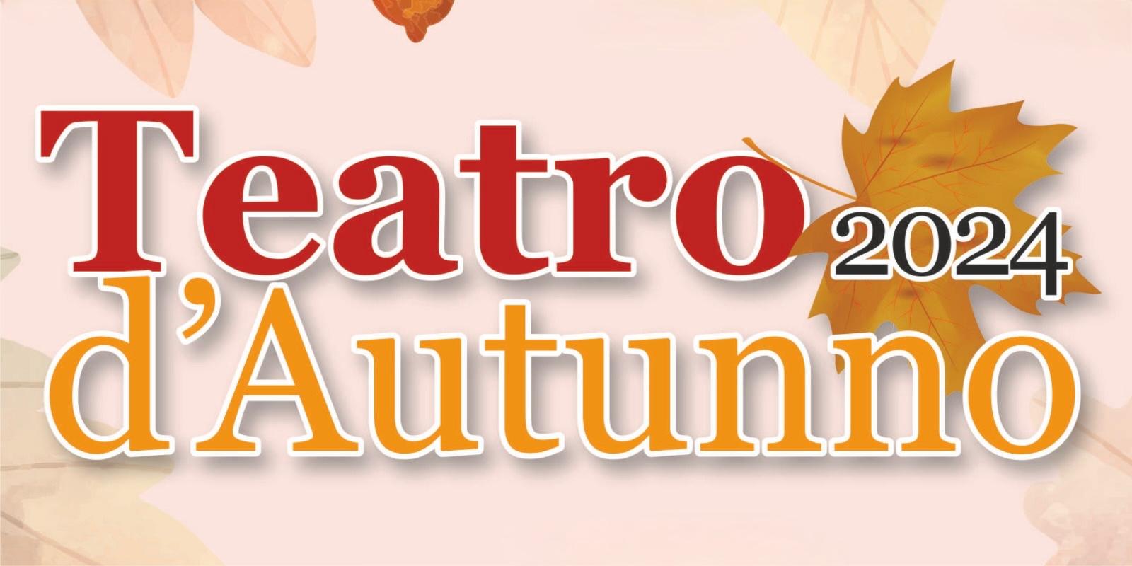 Teatro Autunno 2022